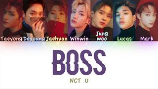 NCT U (엔시티 유) - BOSS | Color Coded HAN/ROM/ENG Lyrics