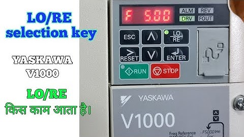 LO/RE Selection Key / Forward Revese By Keypad / Yaskawa V1000 / keypad se frequency,