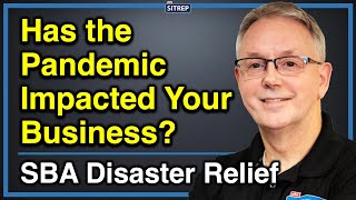 Has the Pandemic Impacted Your Business? | SBA Disaster Relief Program | theSITREP