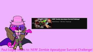 Paul Edgey reacts to: NERF zombie apocolypse survivial challenge! The Edgey Family Studio