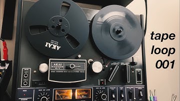tape loop 001 // Reel to Reel // Akai 4000DS Mk-II + Hologram Microcosm