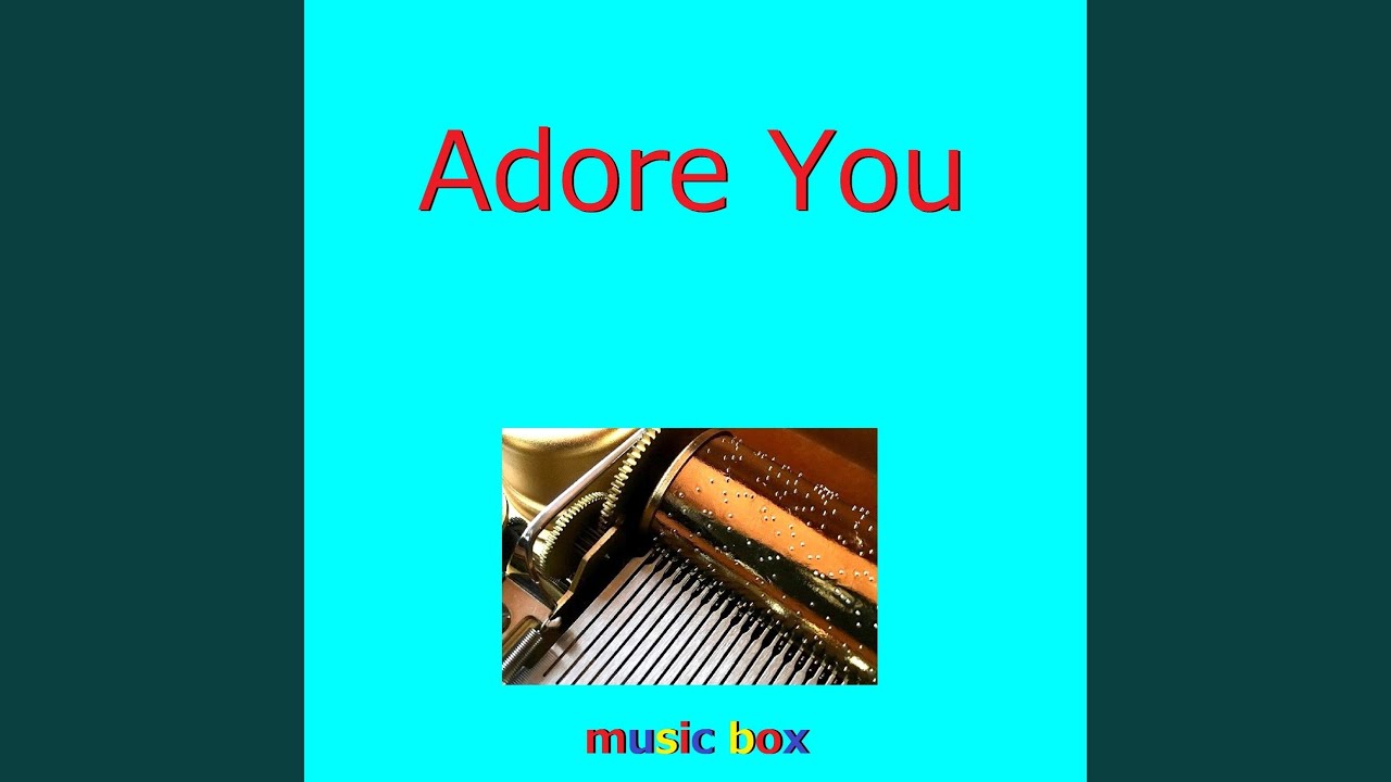 Guarda Adore You （オルゴール） su YouTube