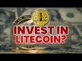 Is It Good To Invest In Litecoin?