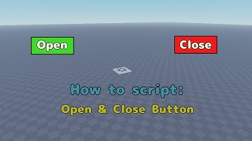 Roblox Studio - How to Script an Open & Close Button!