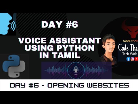 Day #6 Opening Websites in python | Voice Assistant Using Python In Tamil  Assistant like Jarvis