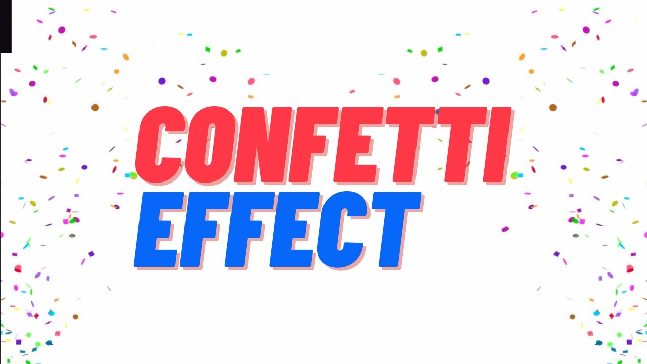 How To Create Confetti Animation Effect For Your Website - YouTube