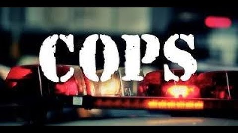 COPS - TV SHOW - in HD - Season 1 - Episode 3