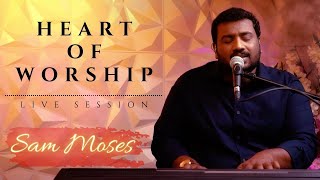 LIVE WORSHIP SESSION | SAM MOSES | Tamil Christian latest Worship Songs