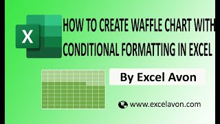 How to Create Waffle chart with the conditional formatting in excel