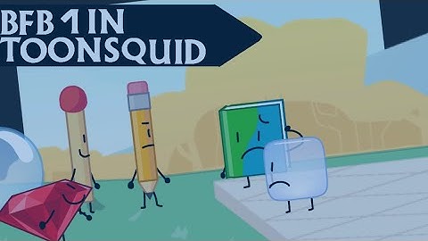 Bfb 1 in ToonSquid