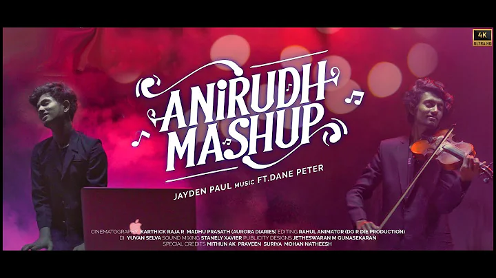 Anirudh Mashup | Jayden ft.( Dane Peter )  | Karth...