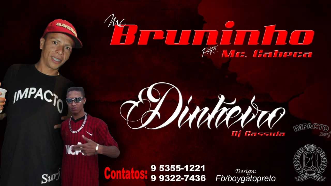 mc bruninho bdvn part mc cabe a dinheiro dj cassula mc bruninho bdvn part mc cabe a dinheiro dj cassula