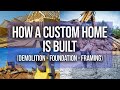 HOW A CUSTOM HOME IS BUILT | PART 1