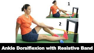 Ankle Dorsiflexion with Resistive Band - Ask Doctor Jo