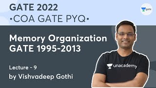 Memory Organization GATE 1995-2013 | Lec. - 9 | COA GATE PYQ | GATE 2022 | Vishvadeep Gothi