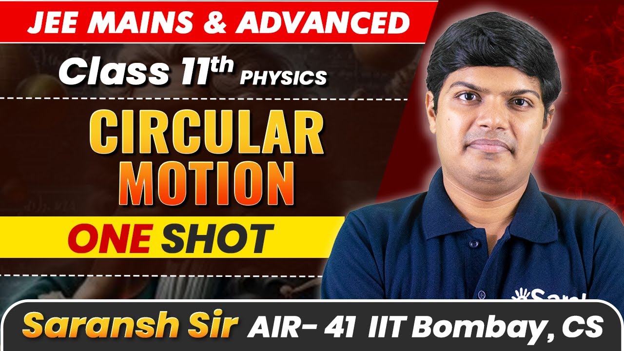 Circular Motion in 1 Shot - All Concepts Covered | JEE Main & Advanced | Class 11 Physics
