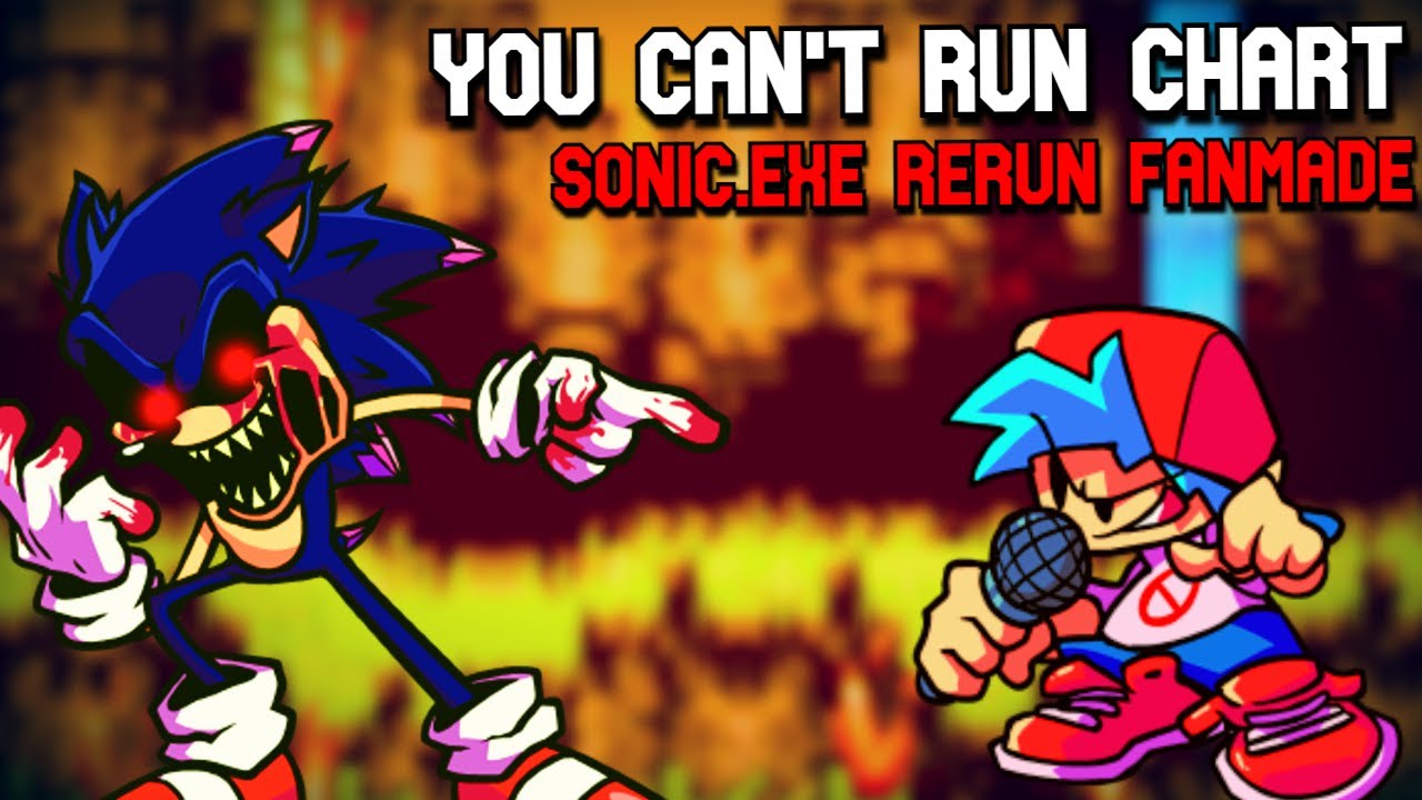 You Can't Run Chart - Sonic.EXE Rerun Fanmade | FNF MODS - YouTube
