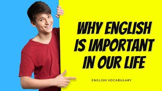 Why English Is Important In Our Life? | Origin Of English Language | Learn English