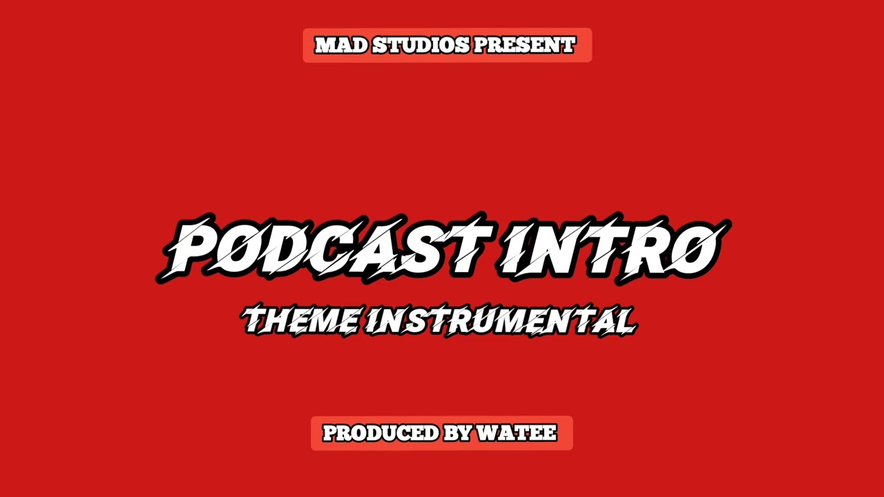 Podcast Theme Sound Intro| Background Track | Prod By Watee