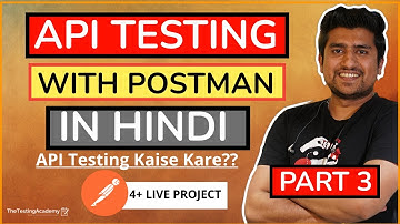 API Testing with POSTMAN In Hindi Part 3  (With Notes)