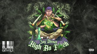 Jay Diesel - High as f*ck (prod. Leryk)