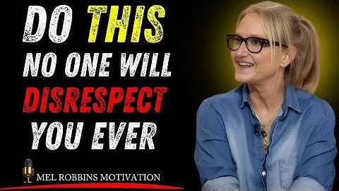 Do This & No One Will Ever Disrespect You Again || Mel Robbins #motivation