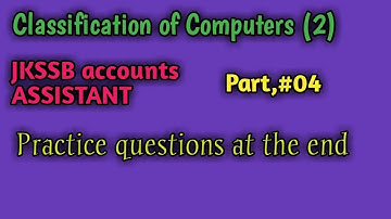 Classification of computers (2) jkssb accounts assistant #video 04