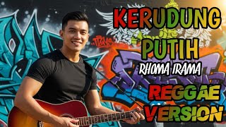 Kerudung Putih  Rhoma Irama  Cover Reggae Version 