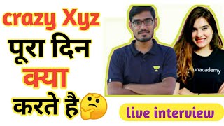 crazy xyz, Amit Sharma live interview with unacademy,(journey form IIT to youtube) full day schedule