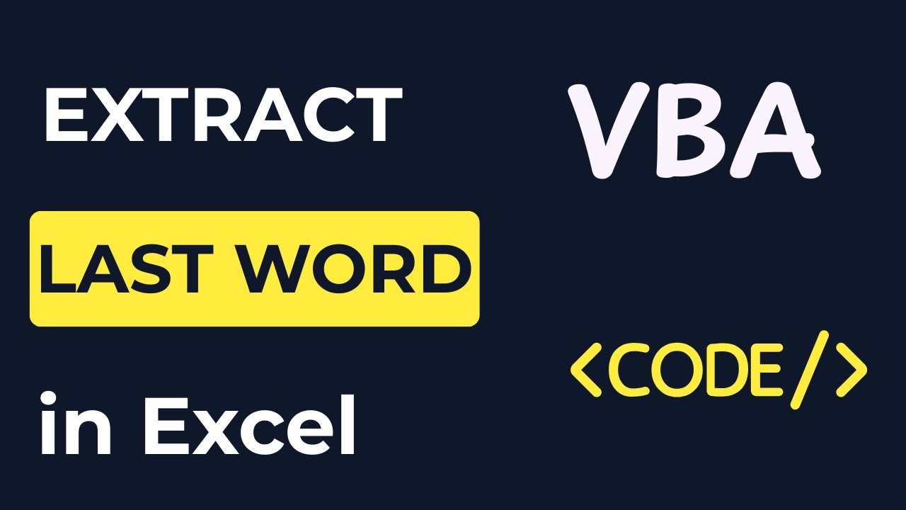 Extract the Last Word in Excel Using VBA