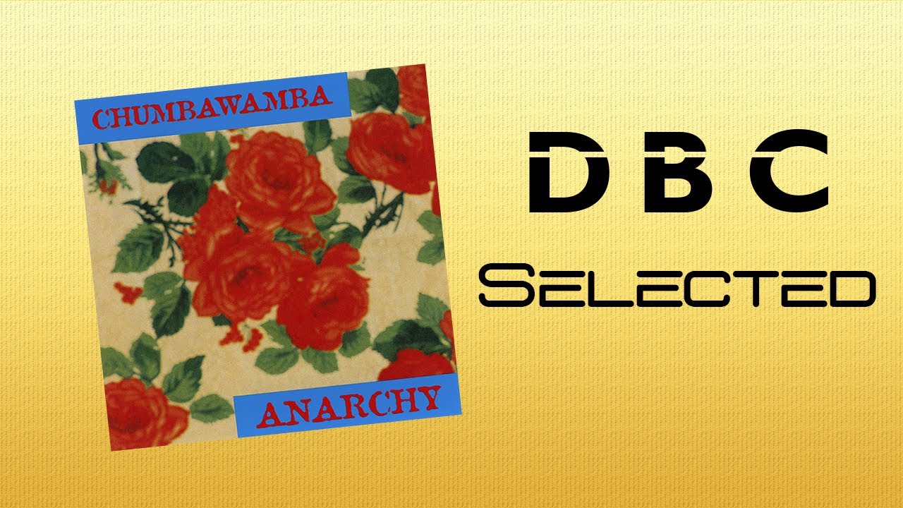 give the anarchist a cigarette Chumbawamba Give the Anarchist a Cigarette