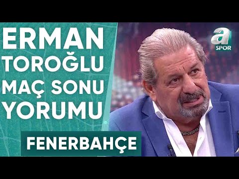 Ankaragücü 0-1 Fenerbahçe Erman Toroğlu Maç Sonu Yorumu / A Spor / 90+1 / 04.09.2023