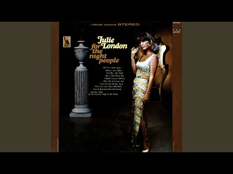 Putar I Hadn't Anyone Till You - Julie London