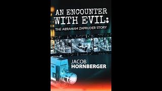NEW BOOK - An Encounter with Evil: The Abraham Zapruder Story