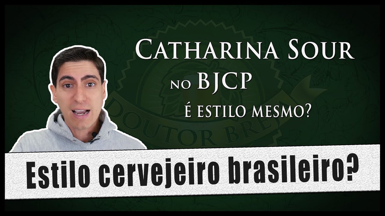 BJCP reconhece Catharina Sour como primeiro estilo cervejeiro brasileiro DB173 YouTube