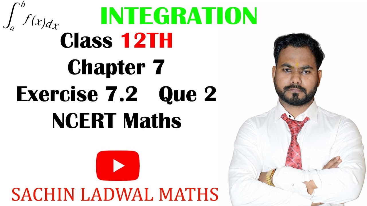 Class 12th Maths | Exercise 7.2 | Que 2 | Chapter 7: Integrals | NCERT ...