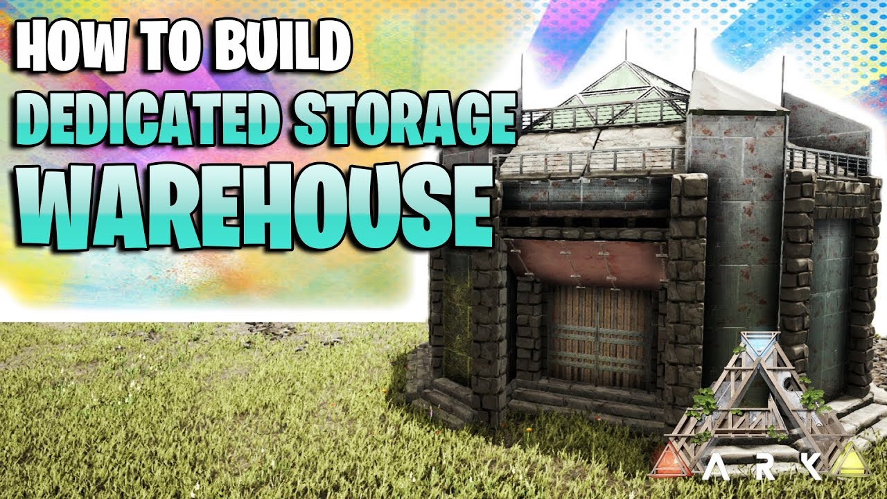 How To Build A Dedicated Storage Warehouse Homestead S Ark Survival Evolved Youtube