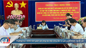 Thường trực HĐND tỉnh giám sát công tác tiếp công dân và giải quyết khiến nại tố cáo