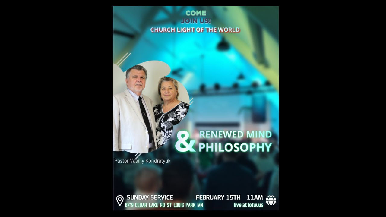 Renewed mind & Philosophy | Pastor Vasiliy Kondratyuk | 2.15.26