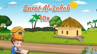 Surat Al-Lahab Murottal Animasi Bacaan Merdu Metode Ummi Anak 10x untuk Belajar Tartil dan Hafalan