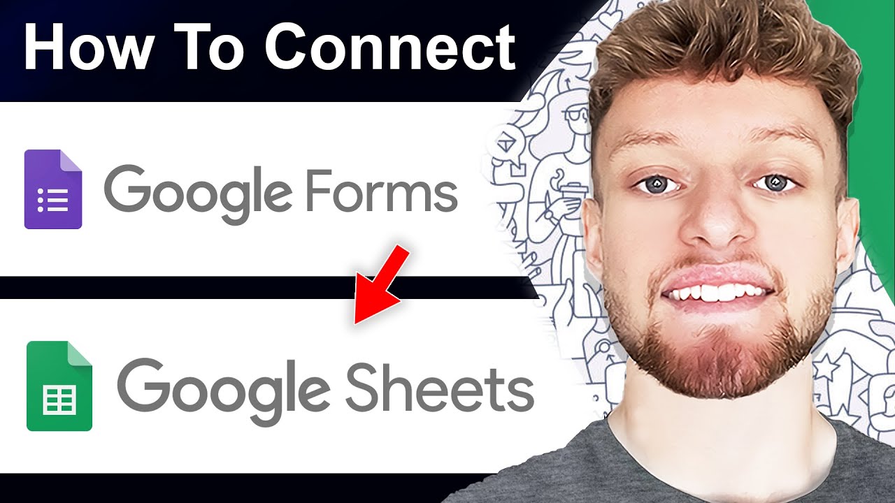 How To Connect Google Forms To Google Sheets (Step By Step) - YouTube