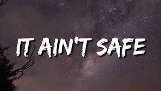 DJ Khaled - IT AIN&#39;T SAFE (Lyrics) Ft. Nardo Wick, Kodak Black