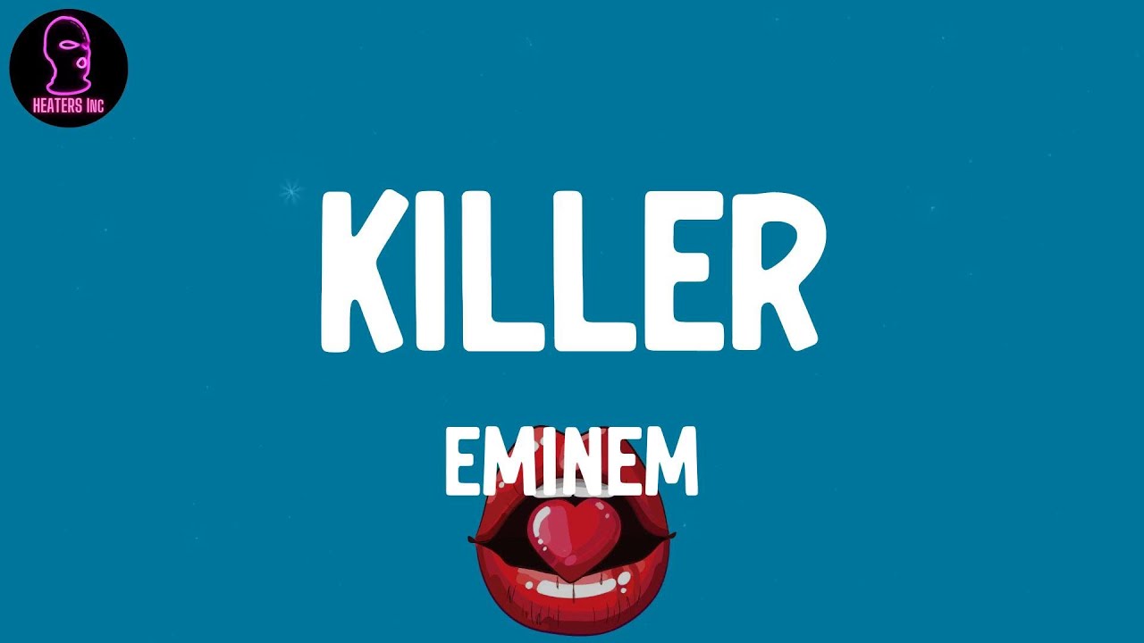 Eminem - Killer (lyrics) - YouTube