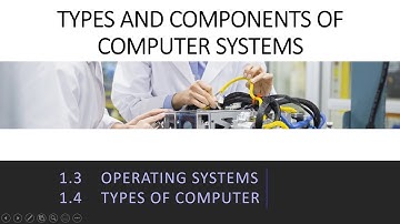 IGCSE ICT 2 - TYPES AND COMPONENTS OF COMPUTERS PART2