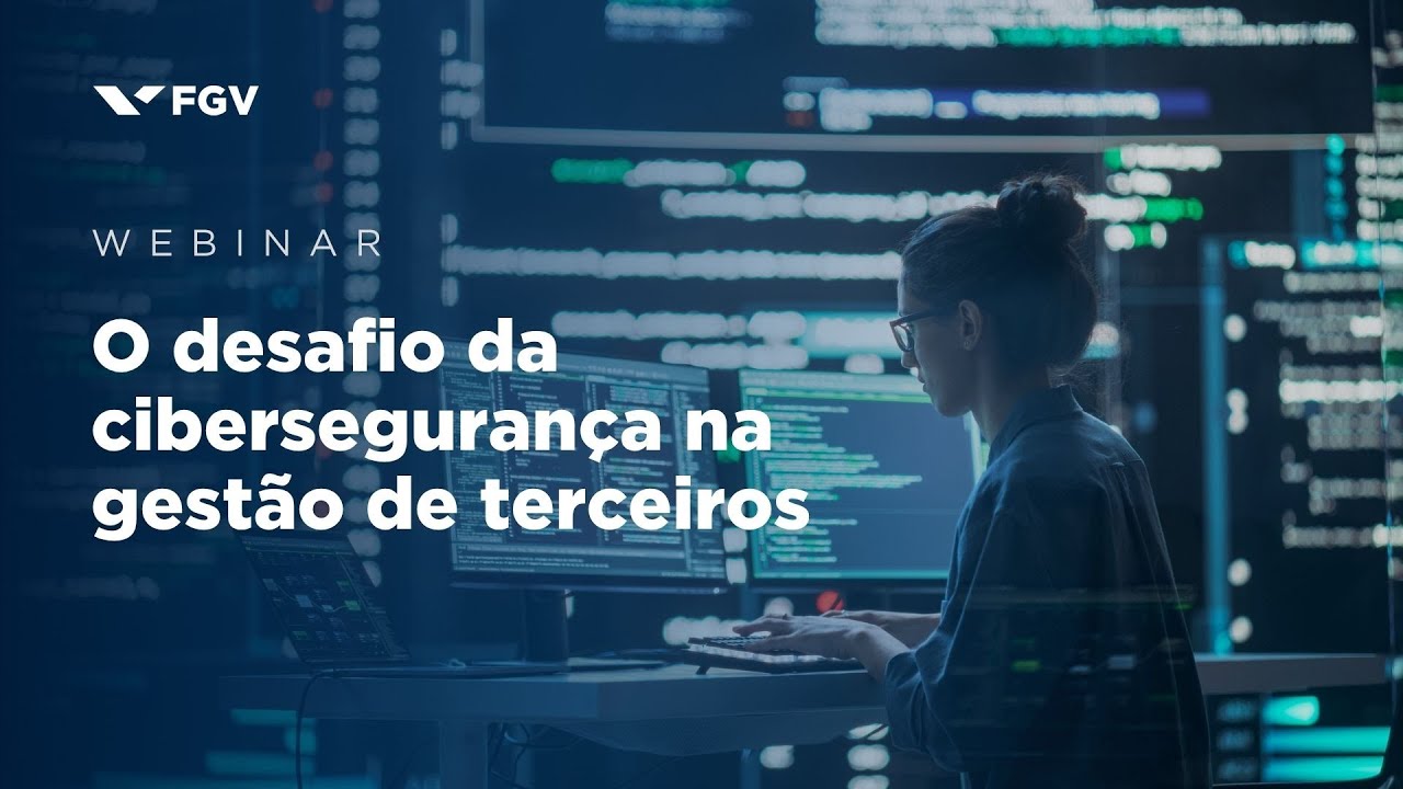Webinar | O desafio da cibersegurança na gestão de terceiros