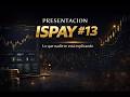PRESENTACION ISPAY #13 🚀​💰​🫵🏻​