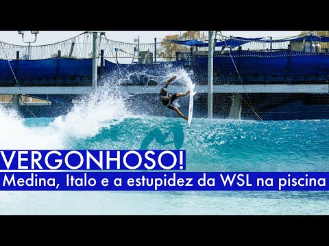 VERGONHOSO! Medina, Ítalo e a estupidez da WSL na piscina. PDtour 151