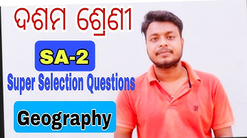 Geography Super Selection Questions for sa2 exam class 10