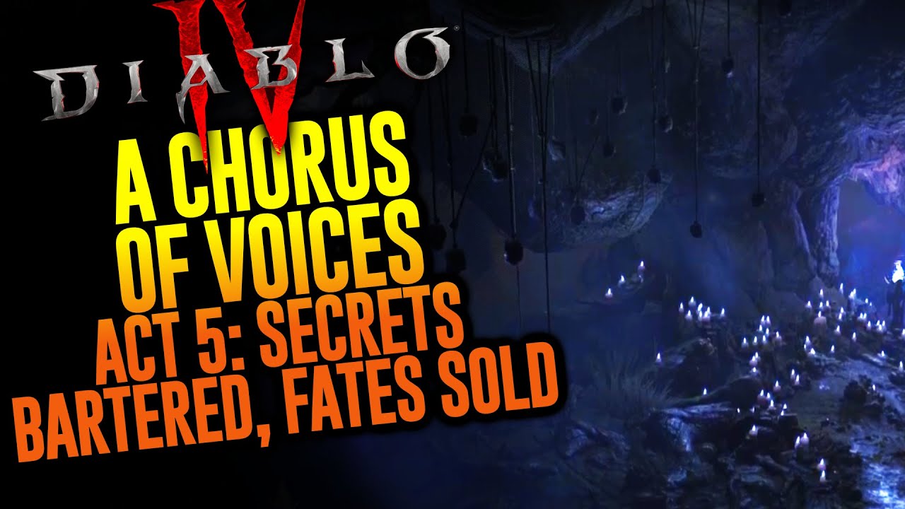 A Chorus of Voices Diablo 4 Campaign Act 5 YouTube