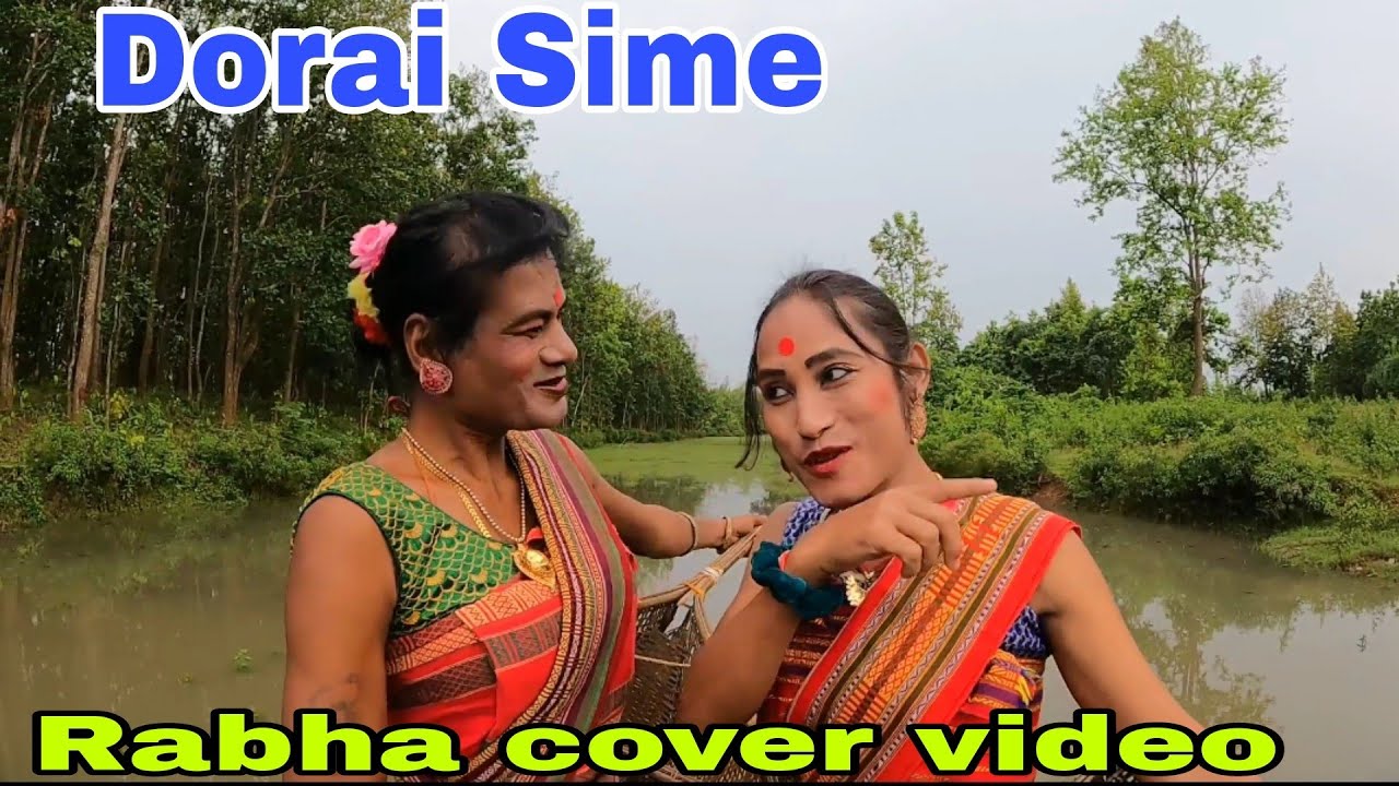 Dorai Sime  Rabha Cover Video2023